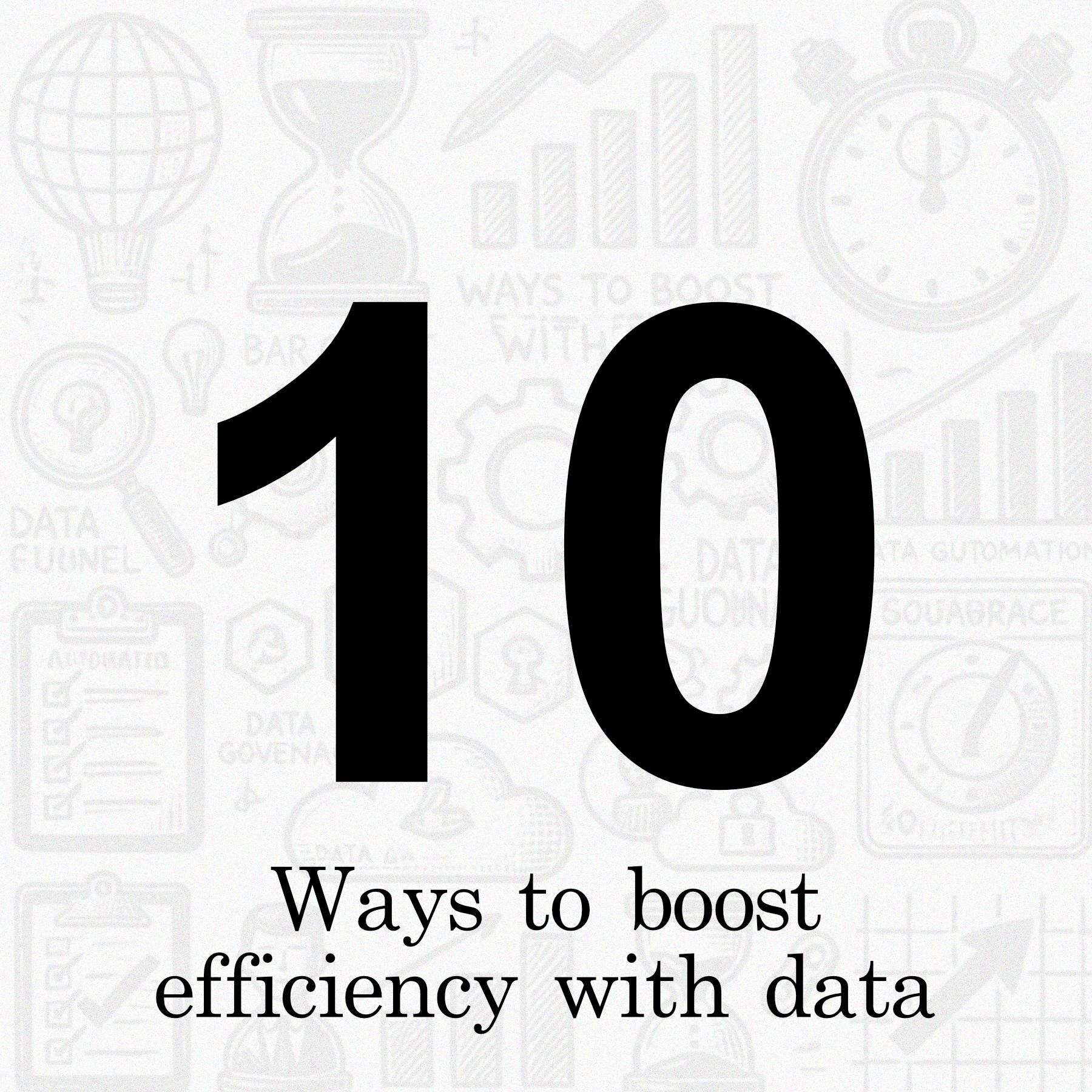 10 Ways Data Analytics Can Boost Your Business Efficiency Today