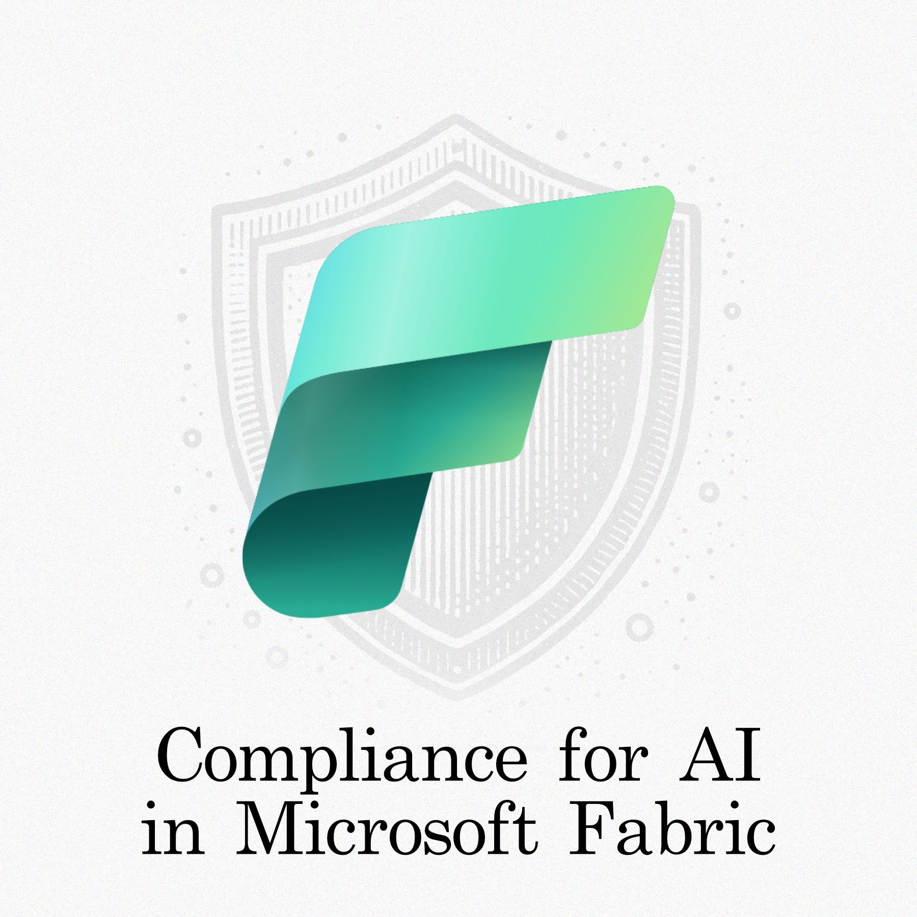 How to Use Microsoft Fabric to Simplify Data Governance and Compliance in AI Projects